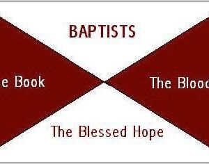 Why I am a Baptist